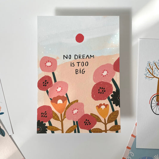 carte A6 illustrée - No dream is too big