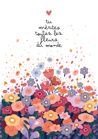 affiche - Tu mérites toutes les fleurs du monde