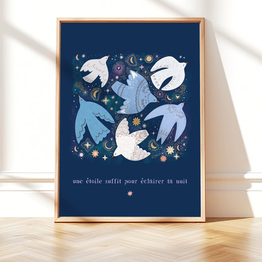 affiche - "Une étoile suffit pour éclairer ta nuit."