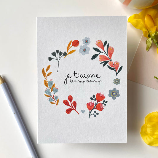 carte A6 illustrée - 'je t'aime'