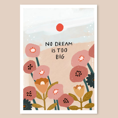 affiche - No dream is too big