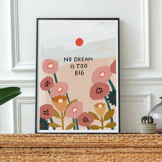 affiche - No dream is too big